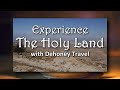 Experience the Holy Land with Dehoney Travel