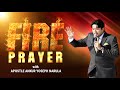 Fire Prayer with Apostle Ankur Yoseph Narula, Part-3 (The Church Of Signs And Wonders)