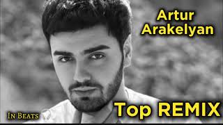 Artur Arakelyan - Top REMIX (in Beats 🎧)