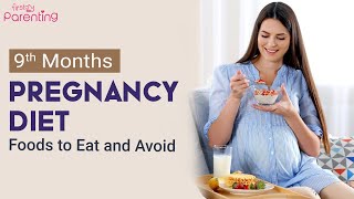 9 Months of Pregnancy Diet for a Healthy Baby and Mother