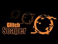 GlitchScaper tutorial!