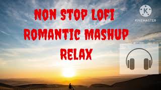 Romantic Mashup 2023 || lovely Hindi Lofi Songs||Slowed Reverb||Relax Mashup #LofiLounge