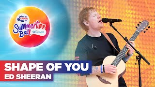Ed Sheeran - Shape Of You (Live at Capital's Summertime Ball 2022) | Capital