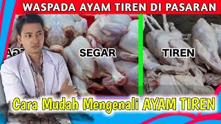 AYAM TIREN, Apa Saja Ciri cirinya dan Bahayanya Bagi Kesehatan || dr. Andi