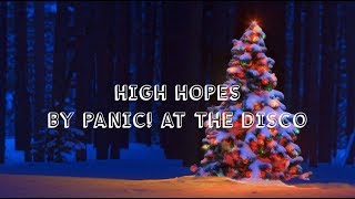 High Hopes Lyrics by Panic! At the Disco