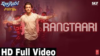 Rangtaari Video Song | Rangtaari Song | Rangtaari Video Full Song | Loveratri Song| YoYo Honey Singh