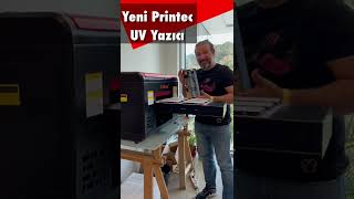 Printec UV Yazıcı satışa başladı 😁