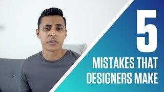 5 Mistakes That Designers Make