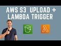 AWS S3 File Upload + Lambda Trigger (Tutorial In NodeJS)