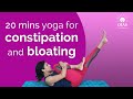 20 mins Yoga for Constipation and Bloating| Yoga from home|