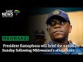 Mkhwanazi's allegations | President Ramaphosa to brief nation on Sunday
