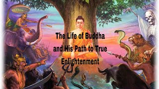 The Life of Siddhartha Gautama The First Buddha and His Path to Enlightenment