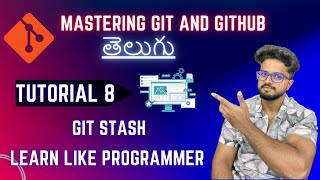 🚀 Mastering Git stash Command in Telugu | Git & GitHub Tutorial - 8 | 2023