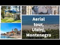 Ulcinj Montenegro drone tour, Ada Bojana Velika Plaza and Doni Stoj