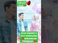 Khai Bahar,Siti Nordiana/kenangan terindah ketika bersama#shorts