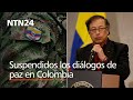 Disidencias de las Farc anuncian suspensión de diálogos de paz con el gobierno de Gustavo Petro