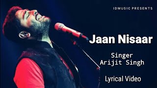 Jaan Nisaar song Lyrics | Arijit Singh | Asees Kaur | Kedarnath | New Songs