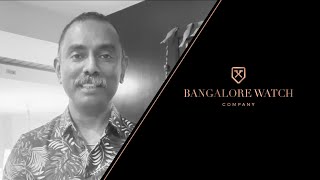 My Review Of Bangalore Watch Company, S6:EP2 Dr. Vijaya Sangkar Jaganathan