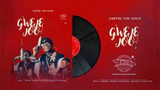 Cartel The Voice - Gweje Joo (Feat. Aembu, Nimza TheBull, Slashy \u0026 Kaytoo)