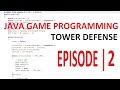 Java Game Programming | Tower Defense | Επεισόδιο 02