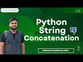 Python String Concatenation | How to use concatenate strings in Python