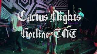 Hotline TNT  • Cactus Nights • Live Set 10/12/24