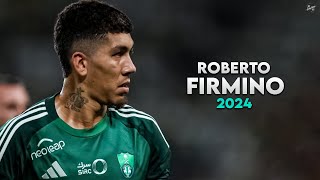 Roberto Firmino 2024 - Crazy Skills, Assists \u0026 Goals - Al-Ahli | HD