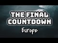 Europe - The Final Countdown (Lyrics Video) 🎤