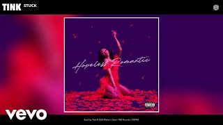 Tink - Stuck (Audio)
