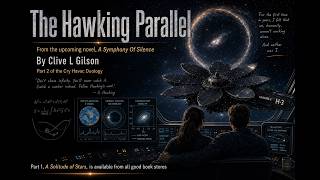 The Hawking Parallel - Part 2 of 5 - A sci-fi story by Clive L Gilson