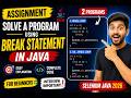 196. Assignment - Solve a program using break statement in Java (Selenium Java 2026)