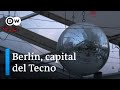 Berlín reivindica el valor de la música tecno | DW Euromaxx