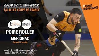 COUPE DE FRANCE 1/8 - LE POIRE ROLLER VS SA MERIGNAC