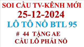 Soi cầu XSMB 25/12/2024 | Dự đoán XSMB hôm nay chính xác| Nuôi Lô XSMB |Soi Cầu Miền Bắc| Soi cầu TV