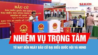 Các nhiệm vụ trọng tâm từ nay đến Ngày bầu cử đại biểu Quốc hội và HĐND