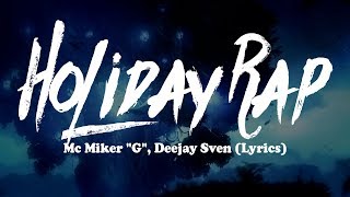 Mc Miker "G", Deejay Sven - Holiday Rap (Lyrics)
