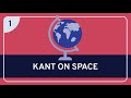 Philosophy: Kant on Space Part 1