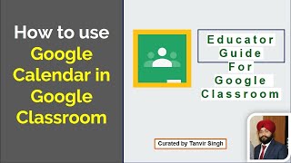 Learn How to use Google Calendar in Google Classroom