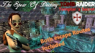 Tomb Raider : Templar's Secret - The spear of destiny [Final]