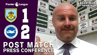 Burnley 1-2 Brighton - Sean Dyche - FULL Post Match Press Conference