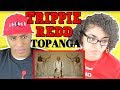 MY DAD REACTS TO Trippie Redd - Topanga (Music Video) REACTION