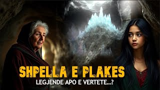 SHPELLA E PLAKES, LEGJENDE APO E VERTETE?😲🌳