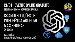 Mesa Redonda #209: Criando Soluções de Inteligência Artificial mais seguras - OWASP, dicas... | 2ed