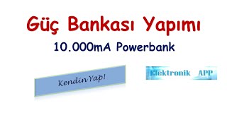 Basit Güç Bankası Yapımı (10.000 mA Powerbank)