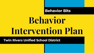 Behavior Intervention Plans (BIPs)