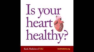 Is Your Heart in a Healthy Range? | Keck Medicine of USC