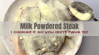 SO, I tried the 'famous' MILK POWDERED STEAK- The result was...
