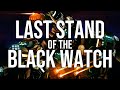 Last Stand of the Black Watch - Original Song - ft. CraicC21