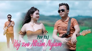 Koj Zoo Ntxim Nyiam by Pov Yaj nkauj tawm tshiab 9/27/2024