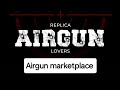 Replica Airgun Lovers Used Airgun Marketplace